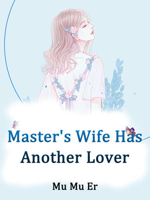 Master's Wife Has Another Lover